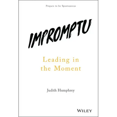 Impromptu: Leading in the Moment