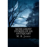 More Ghost Stories of an Antiquary
