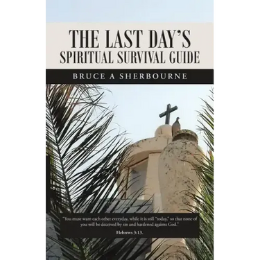 The Last Day's Spiritual Survival Guide