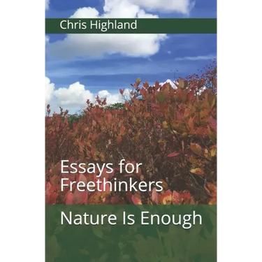 Nature Is Enough: Essays for Freethinkers