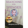 Searching For Spenser: A Mother's Journey Through Grief