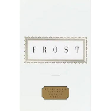 Frost: Poems: Edited by John Hollander