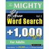 The Mighty Hebrew Word Search - 1,000 Puzzles for Adults - Delta Classics - Giant Edition - Find 20,000 Words, the Ultimate Challenge!