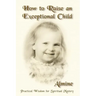 How to Raise an Exceptional Child