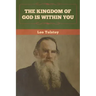 The Kingdom of God Is Within You