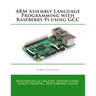 ARM Assembly Language Programming with Raspberry Pi using GCC