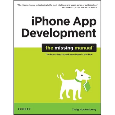 iPhone App Development: The Missing Manual