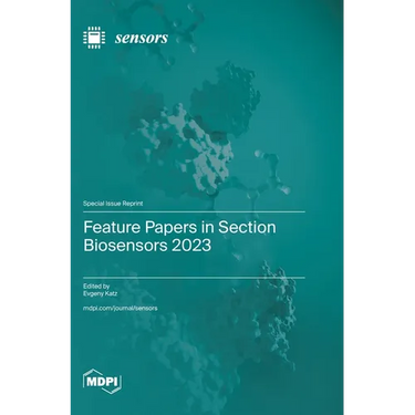 Feature Papers in Section Biosensors 2023