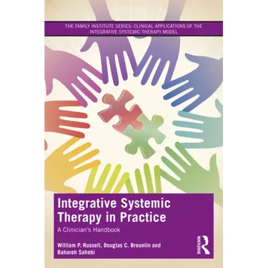Integrative Systemic Therapy in Practice: A Clinician's Handbook