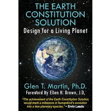 The Earth Constitution Solution: Design for a Living Planet