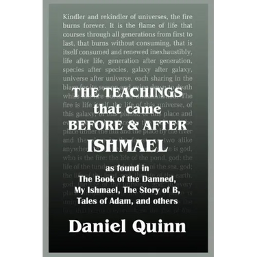 The Teachings: That Came Before and After Ishmael