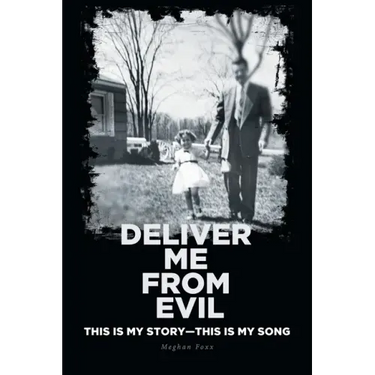 Deliver Me from Evil: This is My Story-This is My Song