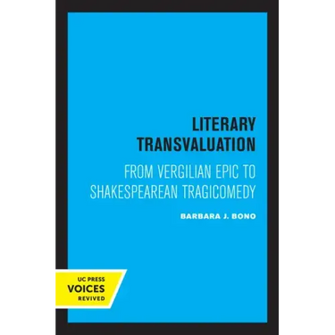 Literary Transvaluation: From Vergilian Epic to Shakespearean Tragicomedy