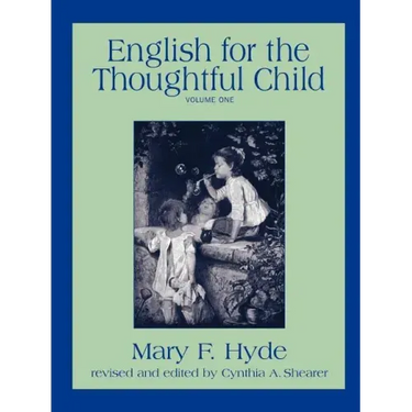English for the Thoughtful Child - Volume One