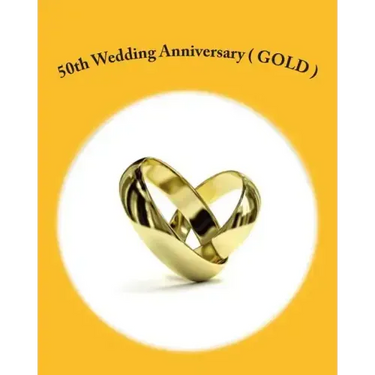 50th Wedding Anniversary ( GOLD )