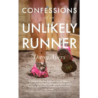 Confessions of an Unlikely Runner: A Guide to Racing and Obstacle Courses for the Averagely Fit and Halfway Dedicated