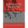 Romantic Scents: Aromatherapy for Romance