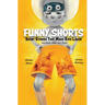 Funny Shorts: Short Stories That Make Kids Laugh (and Adults Shake Their Heads)