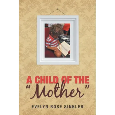 A Child of the "Mother"