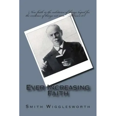 Ever Increasing Faith