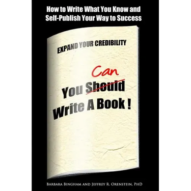 You Can Write a Book!: How to Write What You Know and Self-Publish Your Way to Success