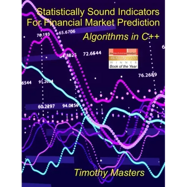 Statistically Sound Indicators For Financial Market Prediction: Algorithms in C++