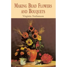 Making Bead Flowers and Bouquets
