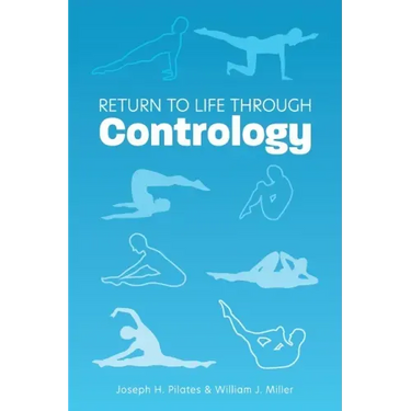 Return to Life Through Contrology