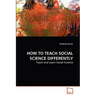 How to Teach Social Science Differently