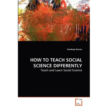How to Teach Social Science Differently