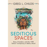 Seditious Spaces