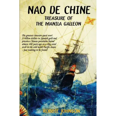Nao de Chine: : Treasure of the Manila Galleon