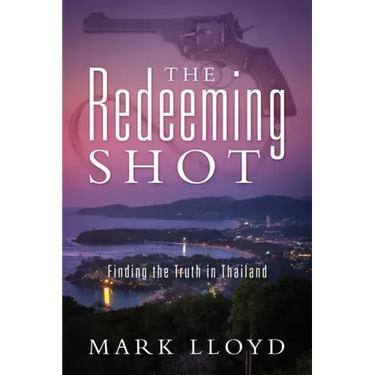 The Redeeming Shot: Finding the Truth in Thailand