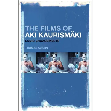 The Films of Aki Kaurismäki: Ludic Engagements