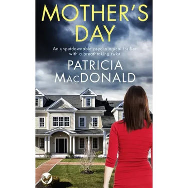 MOTHER'S DAY an unputdownable psychological thriller with a breathtaking twist