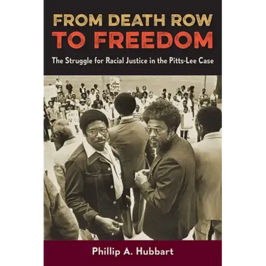 From Death Row to Freedom: The Struggle for Racial Justice in the Pitts-Lee Case