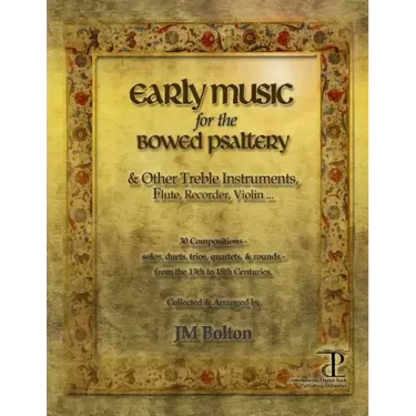Early Music for the Bowed Psaltery