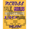 Picross, Hanjie, Griddlers, Nonograms: 130 Puzzles