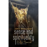 Sense and Spirituality: The Arts and Spiritual Formation