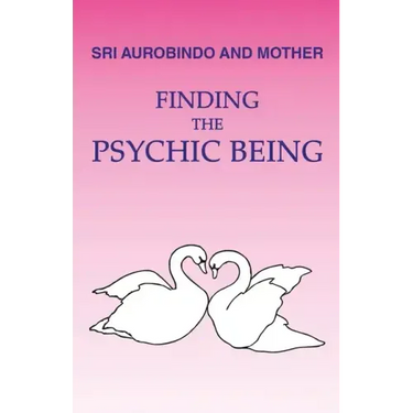 Finding the Psychic Being