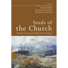 Seeds of the Church: Towards an Ecumenical Baptist Ecclesiology