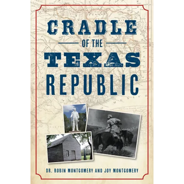Cradle of the Texas Republic