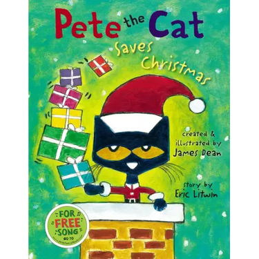 Pete the Cat Saves Christmas: A Christmas Holiday Book for Kids