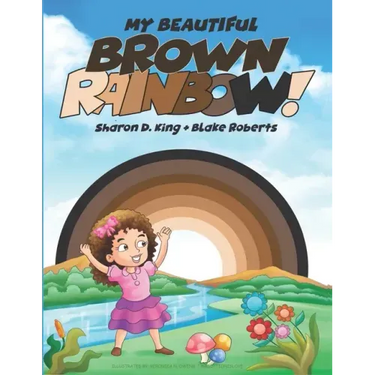 My Beautiful Brown Rainbow!