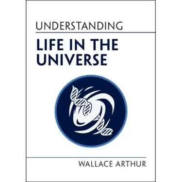 Understanding Life in the Universe
