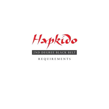Hapkido: 2nd Degree Black Belt Requirements