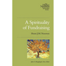 A Spirituality of Fundraising