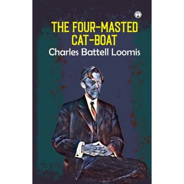 The Four-Masted Cat-Boat