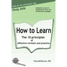 How to Learn: The 10 principles of effective revision & practice