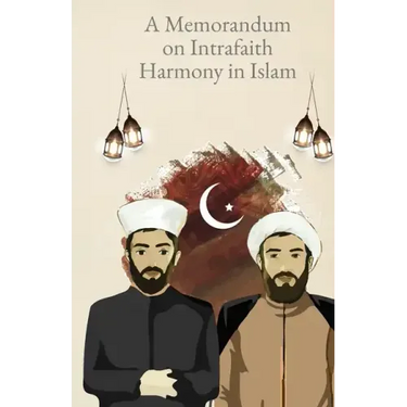 A Memorandum on Intersectarian Harmony in Islam